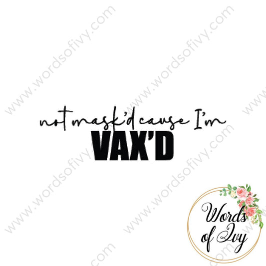 SVG Download - Not mask'd because I'm vax'd 210523 | Nauti Life Tees