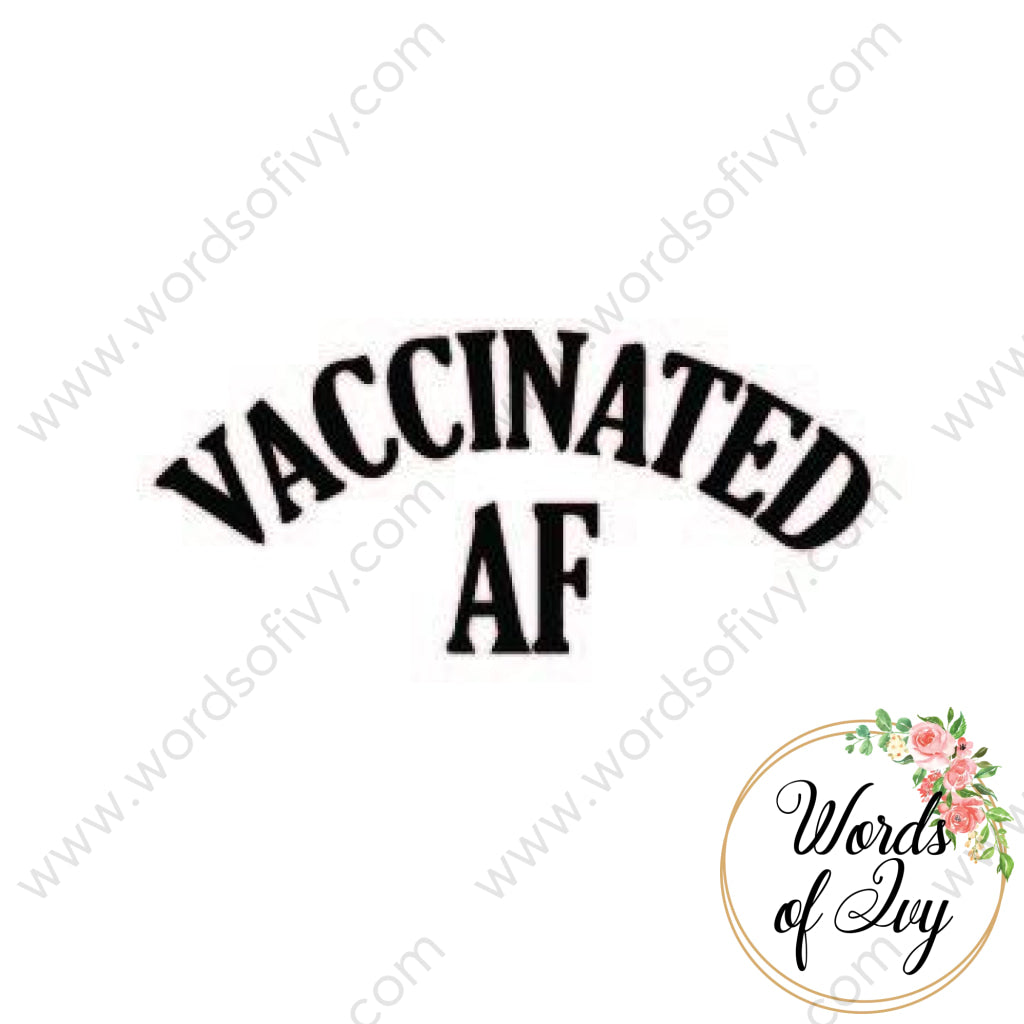 Svg Download - Vaccinated Af 210515