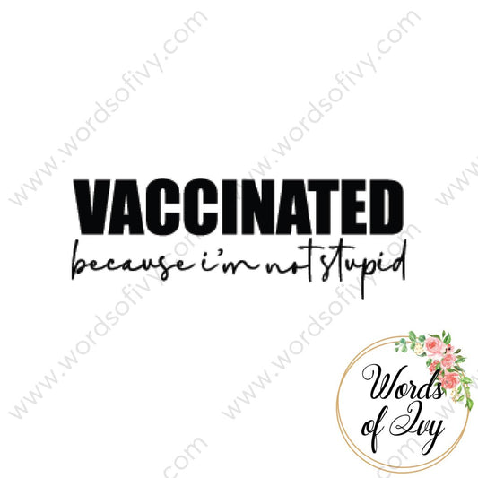 SVG Download - Vaccinated because I'm not stupid 210523 | Nauti Life Tees