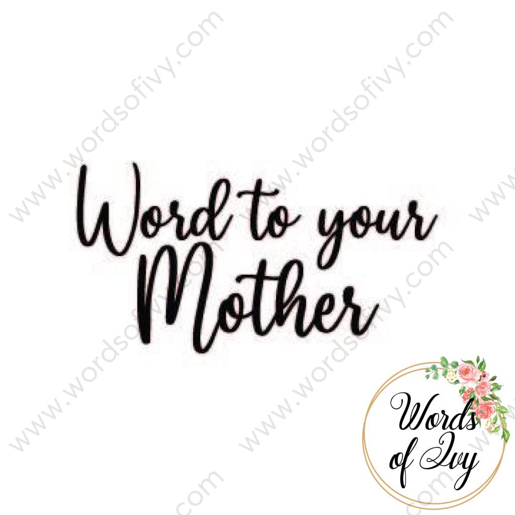 Svg Download - Word To Your Mother 210516