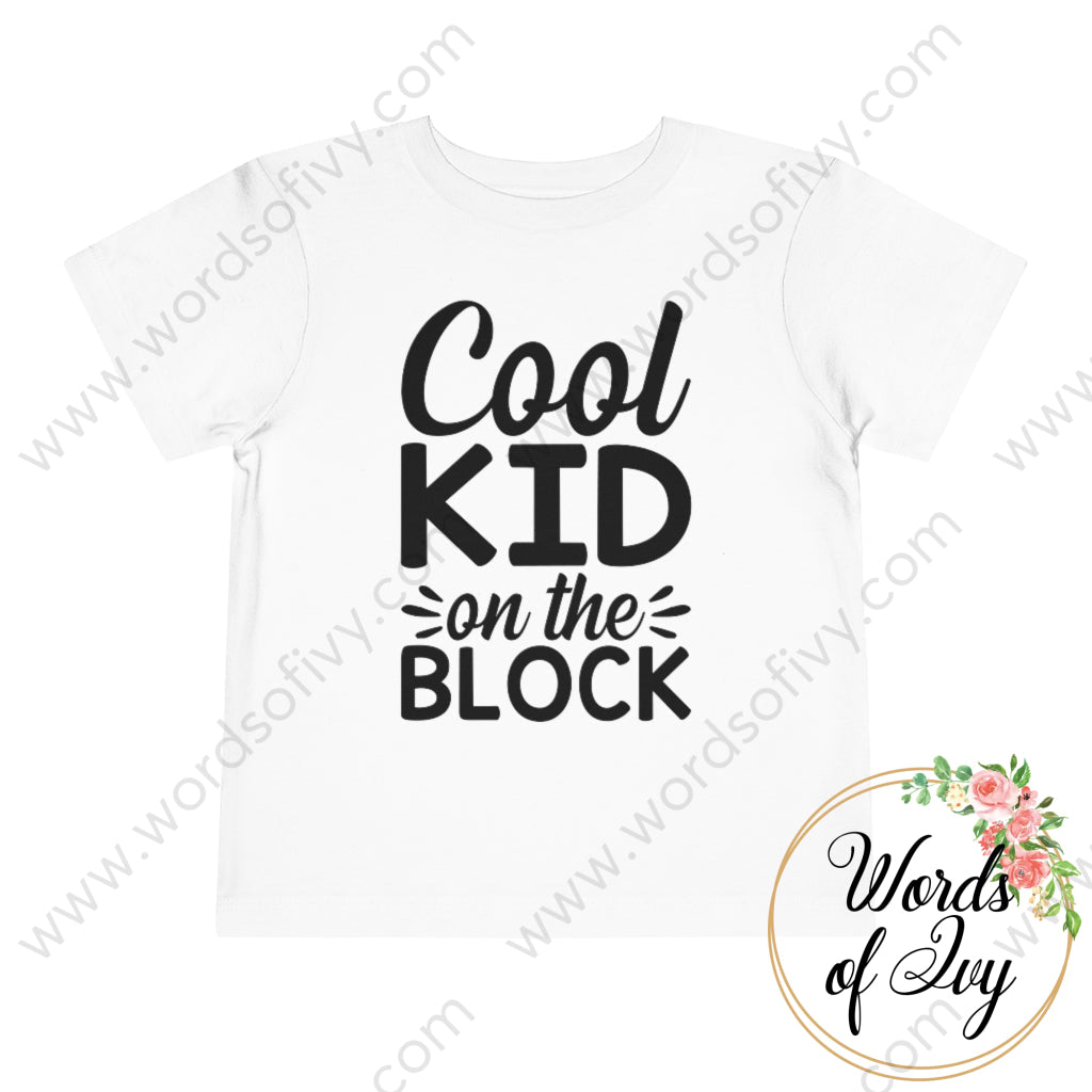 Toddler Tee - Cool kid on the block 220728010 | Nauti Life Tees