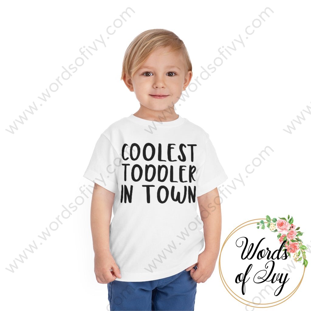 Toddler Tee - Coolest Toddler in Town 220728005 | Nauti Life Tees