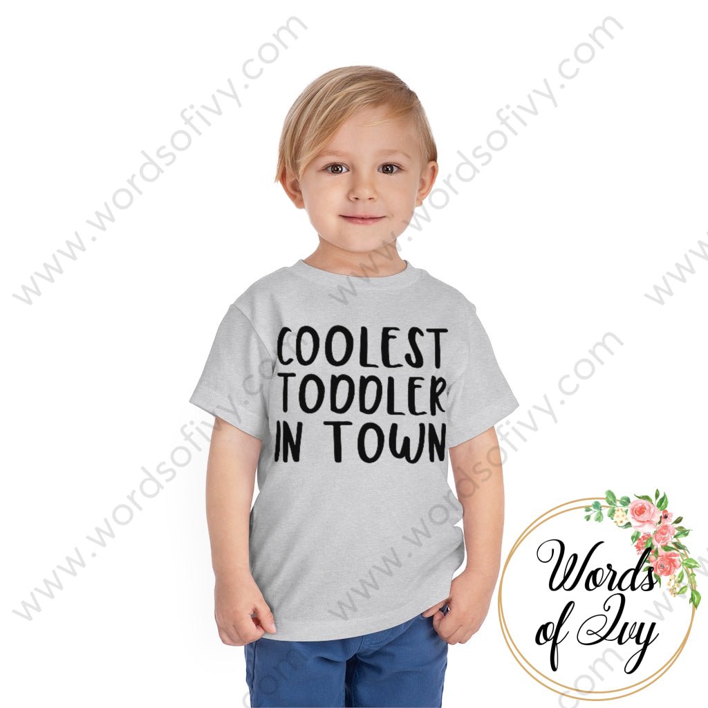 Toddler Tee - Coolest Toddler in Town 220728005 | Nauti Life Tees