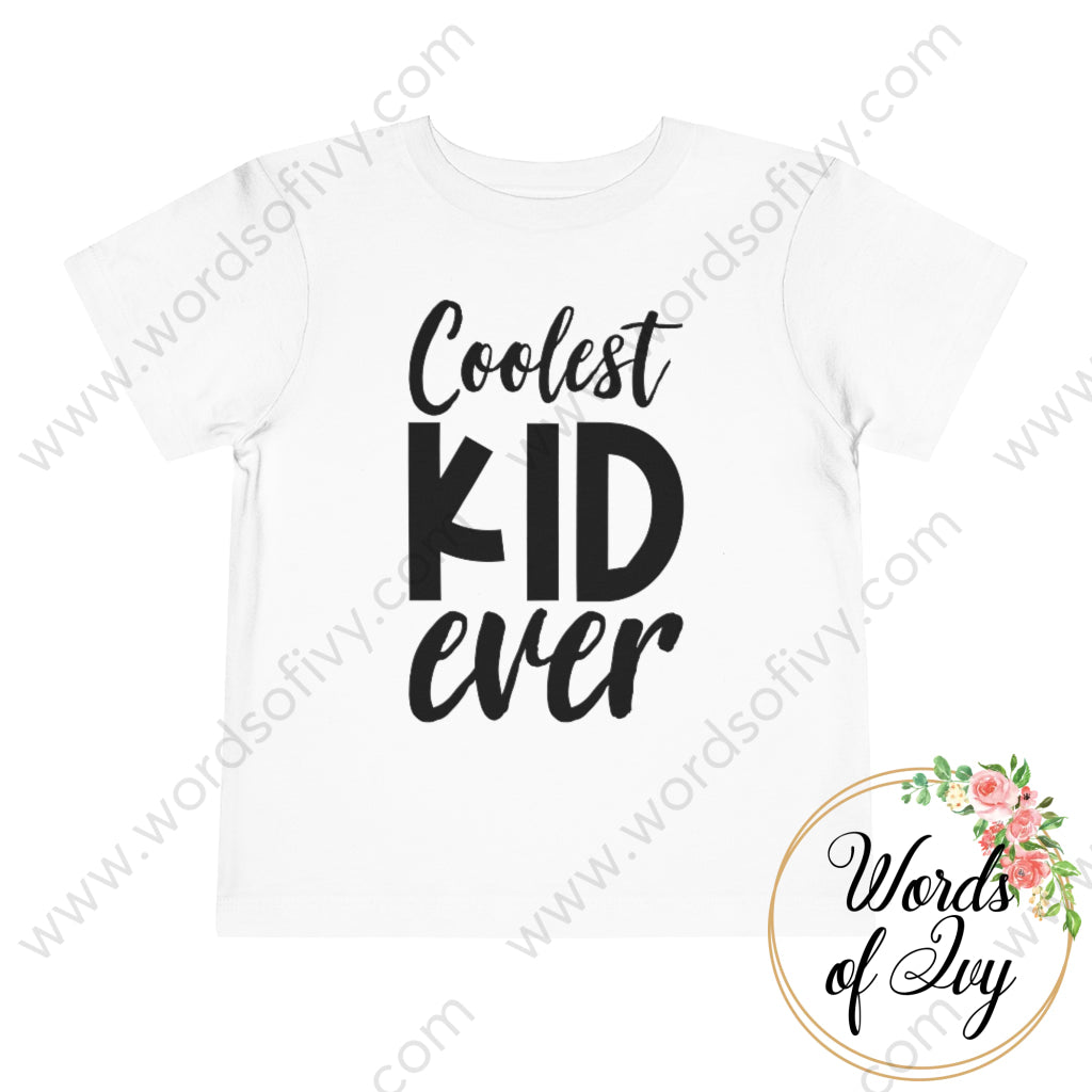 Toddler Tee - Coolest Kid Ever 220728009 White / 2T Kids Clothes