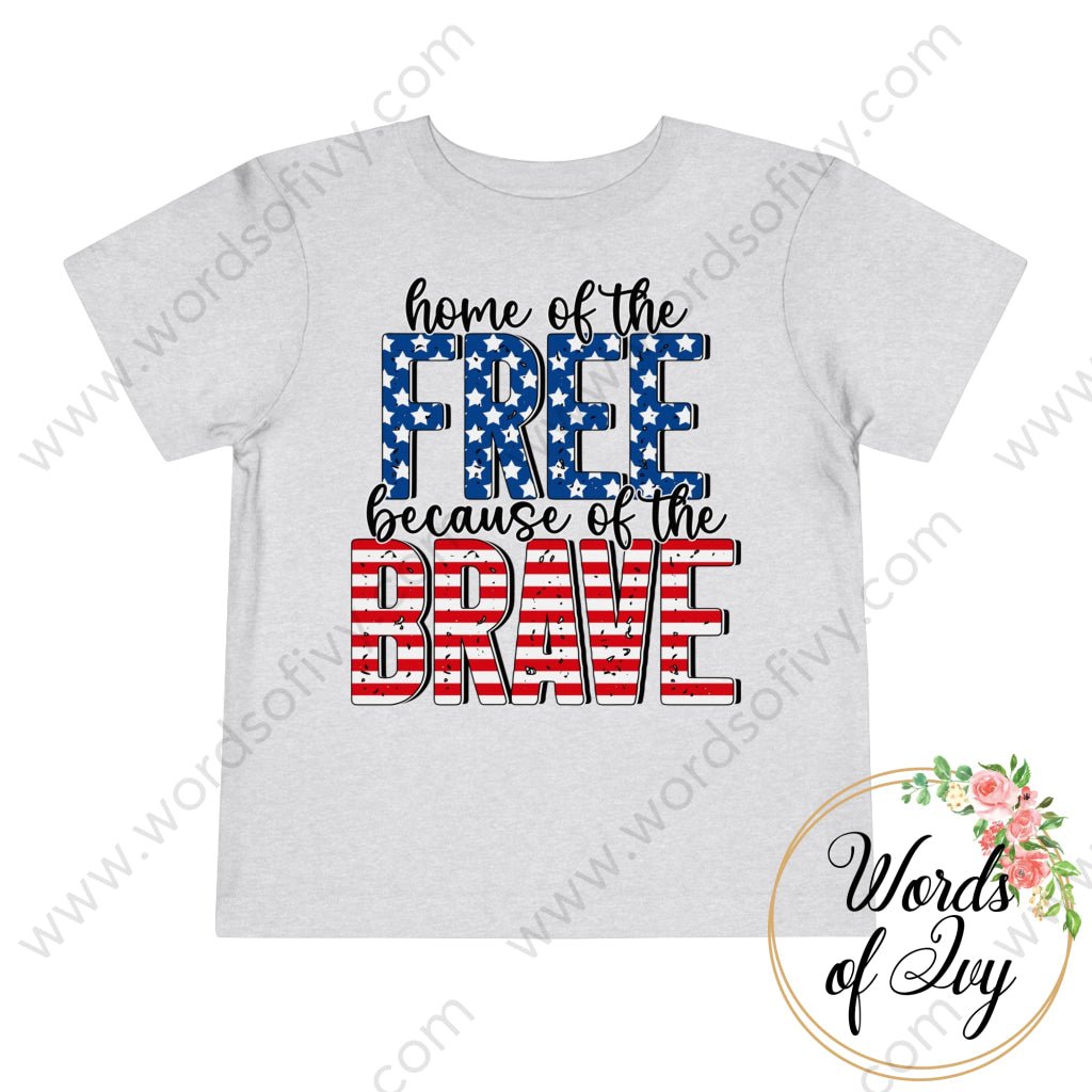 Toddler Tee - Home of the free because of the brave 220519004 | Nauti Life Tees