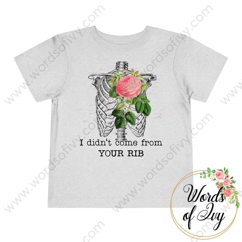 Toddler Tee - I did not come from your rib 211026004 | Nauti Life Tees