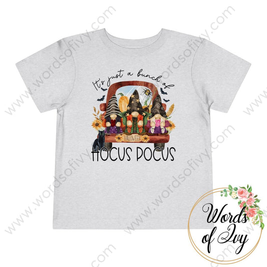 Toddler Tee - IT'S JUST A BUNCH OF HOCUS POCUS GNOMES 220913010 | Nauti Life Tees