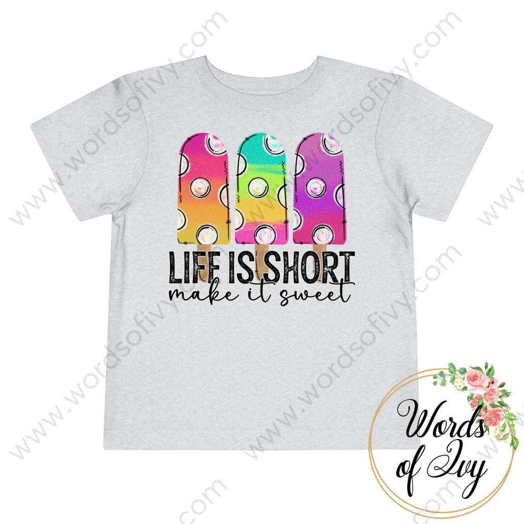Toddler Tee - Life Is Short Make It Sweet 220409011 Athletic Heather / 2T Kids Clothes