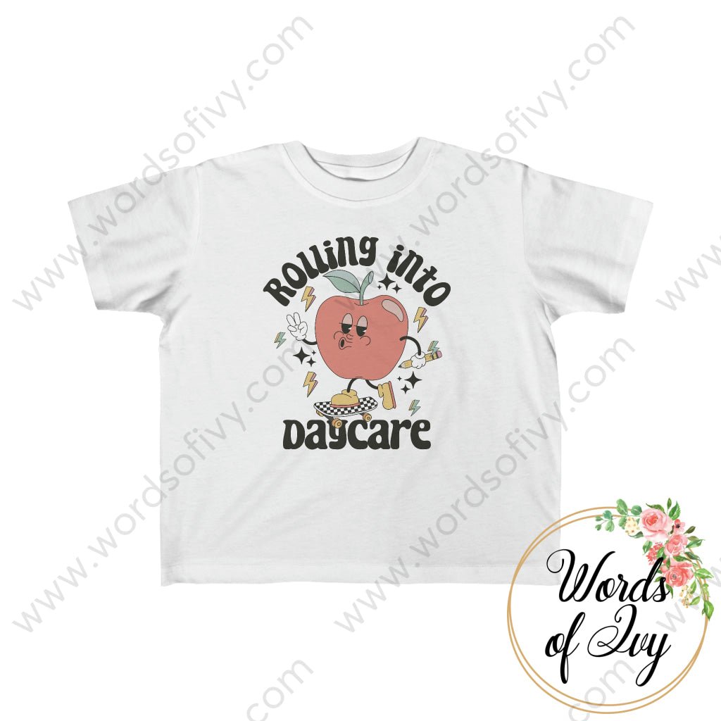 Toddler Tee - ROLLING INTO DAYCARE 230822005 | Nauti Life Tees
