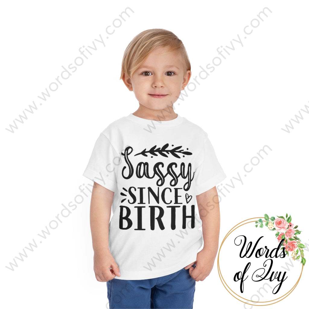 Toddler Tee - Sassy Since Birth 220728008 Kids Clothes