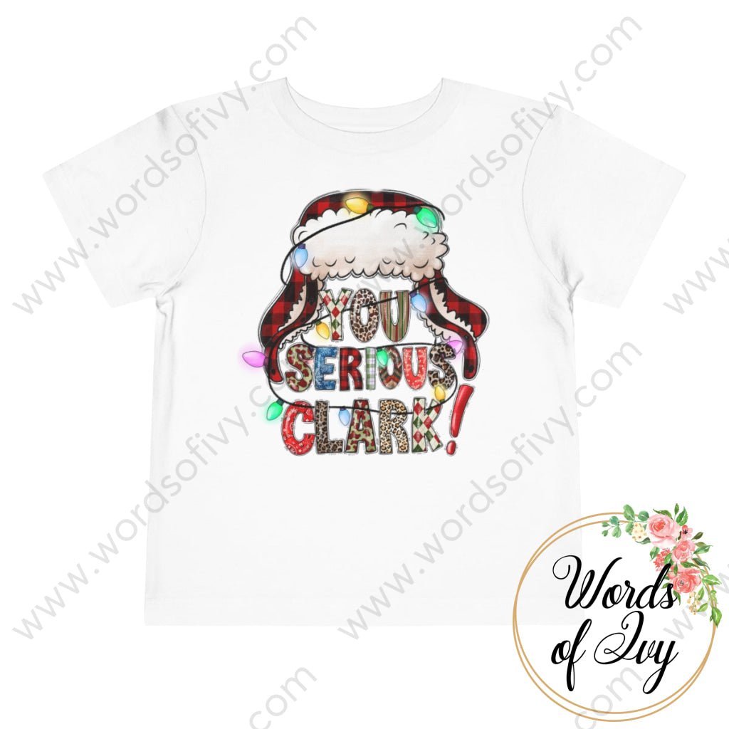Toddler Tee - You Serious Clark 221103003 White / 2T Kids Clothes