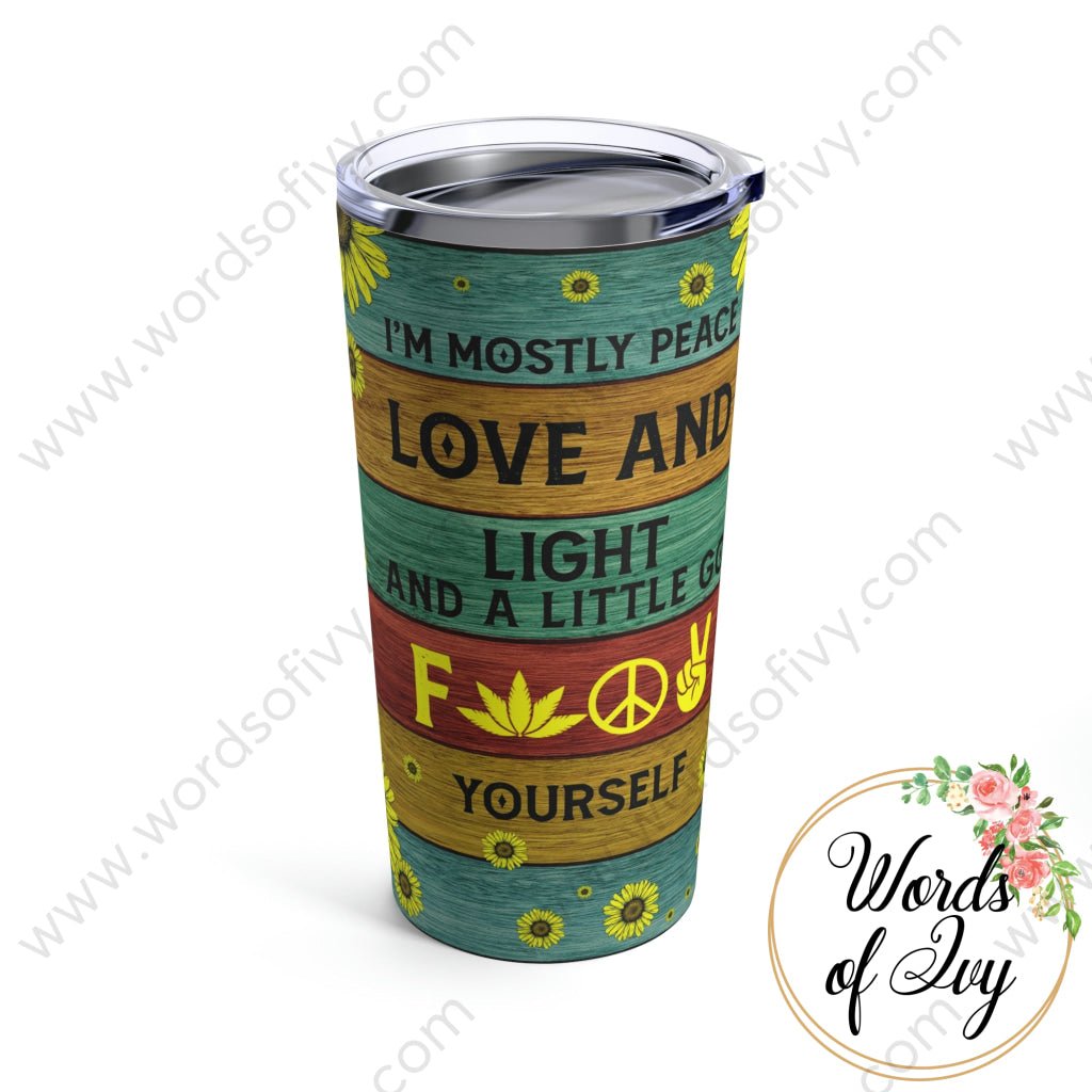 Tumbler 20oz - Mostly peace love and light and a little go fuck yourself 230511010 | Nauti Life Tees